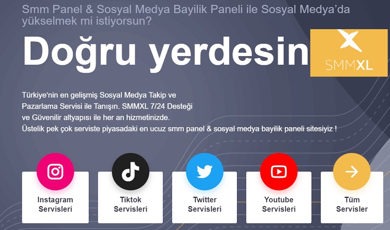 SMM Panel En Kaliteli Sosyal Medya Takipci Paneli SMMXL